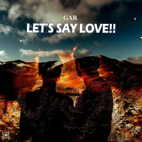 GAR - Let's Say, Love!! [TCEP021A]